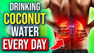 Drinking Coconut Water Every Day Does This To Your Body