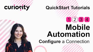 Configure a Connection | QuickStart Mobile Automation | Quality Modeller