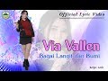 Bagai Langit dan Bumi - Via Vallen (OM. Sera) | Lyric #music