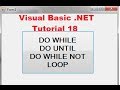 Visual Basic .NET Tutorial 18 - Understanding  Do While..., Do Until.. Loop in VB.NET