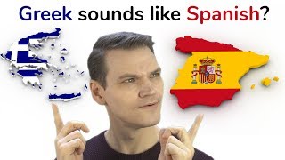 Why Does Greek Sound Like Spanish?!