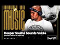 KnightSA89 - Deeper Soulful Sounds Vol.94 (Heartfelt Tribute To Gape GP)