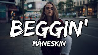 Måneskin - Beggin' (Lyrics)