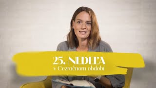 NEDEĽA UŽ V SOBOTU | Jana Zibalová | 25. nedeľa v Cezročnom období