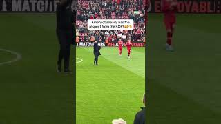 Arne Slot gets thunderous applause from Liverpool fans after 2 wins from 2