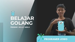Membuat Program hello world dengan bahasa pemrograman golang