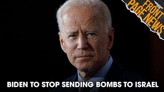 Biden To Stop Sending Bombs To Israel If Invasion Of Rafah Launches