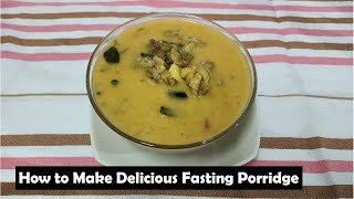 #NazlaKitchen | சுவையான நோன்பு கஞ்சி செய்வது எப்படி - How to Make Delicious Fasting Porridge