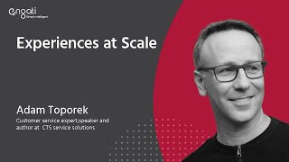 Experiences at Scale - Adam Toporek on Engati CX