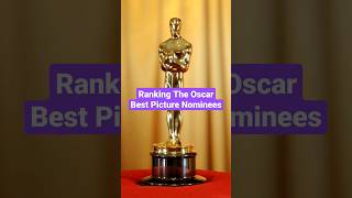 Ranking The Oscar Best Picture Nominees #shorts #oscars