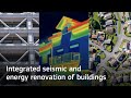Integrated seismic and energy renovation of buildings (REEBUILD)