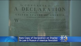 Rare Copy Of Declaration Of Independence On Display At Museum Of American Revolution