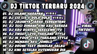 DJ TIKTOK TERBARU 2024 | DJ HILANG HARAPAN🎵 DJ CIS CIS X DOLA DOLA🎵 FULL BASS