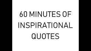 INSPIRATIONAL QUOTES - 1 HOUR