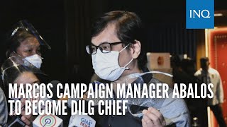 Marcos campaign manager Abalos to become DILG chief