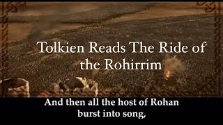 Tolkien Reads The Ride of the Rohirrim