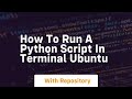 how to run a python script in terminal ubuntu