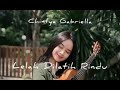 Chintya Gabriella - Lelah Dilatih Rindu ( Lyrics )