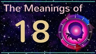 Number 18: The Numerology Meanings of Number 18