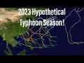 2023 Hypothetical Western Pacific Typhoon Season! V-1