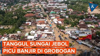Grobogan Dilanda Banjir karena Tanggul Sungai Jebol
