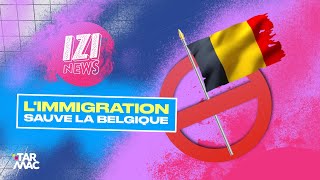 L’immigration sauveur de la Belgique face à une croissance démographiqe qui diminue • IZI NEWS