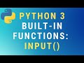 Python 3 input() built-in function TUTORIAL