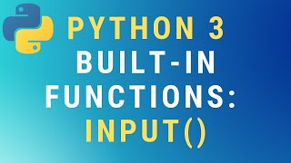 Python 3 input() built-in function TUTORIAL