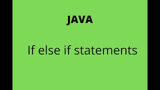 Java- If else if Statement || Automation Testing Guide || Java Programming
