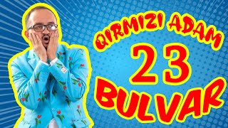 Qırmızı Adam #23 - BULVAR (Tam Hissə)