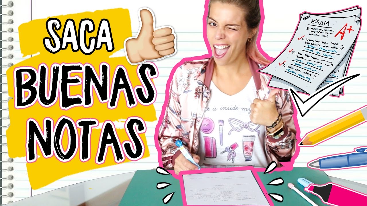 ¿Cómo Sacar Buena Nota En Un Examen?| 10 Tips Para Aprobar Exámenes ...