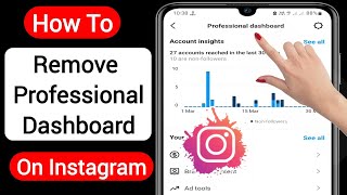 How To Remove Professional Dashboard On Instagram | Delete Professional Dashboard On Instagram