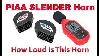 How Loud Is It: PIAA Slender Horn