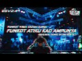 funkot pontianak vibes gawai • atiku kao ampunya priyadi gt rmx by dj rocky rudas