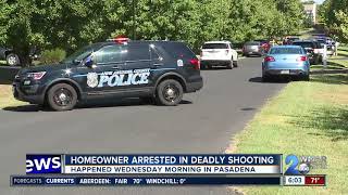 Homeowner arrested in deadly Pasadena shooting