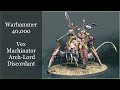 warhammer 40k vex machinator arch lord discordant