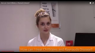 How can I treat Chilblains or Reynaud's disease?