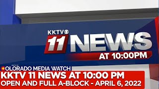 KKTV 11 News at 10:00 PM - Open and Full A-Block (April 6, 2022)