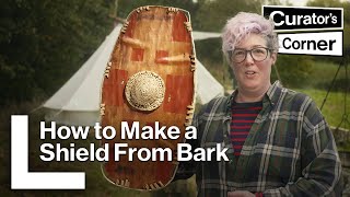 Discovering a Bark Shield Replica from the Iron Age | Curator's Corner Se9 Ep2 | Sophia Adams