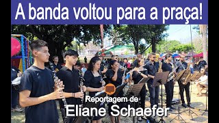 A banda voltou para a praça!