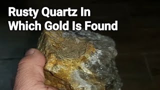 Rusty quartz stone and gold | Gold is found abundantly in rusty quartz.