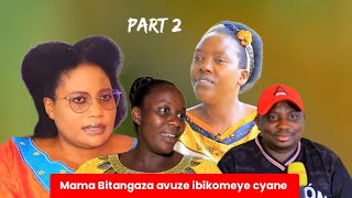 Part 2: Mama Bitangaza arekuye indi Bombe ageze kuri Mama Charlene na Mutesi 😲