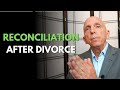 Reconciliation After Divorce | Paul Friedman