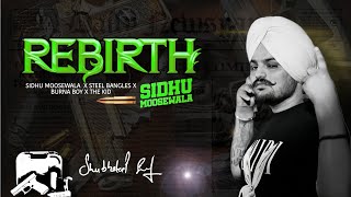 Sidhu moose wala | new song | Rebirth | burna boy | sidhu moosewala upcoming new song 2025