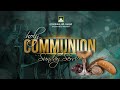 HOLY COMMUNION SUNDAY //21ST APRIL 2024