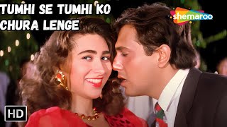 Tumhi Se Tumhi Ko Chura Lenge | Govinda, Karishma Kapoor Songs | Kumar Sanu  Love Hit Songs