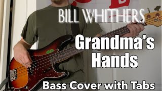Bill Withers - Grandma's Hands (Bass Cover WITH TABS)