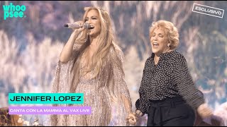 Jennifer Lopez: canta con la mamma al Vax Live