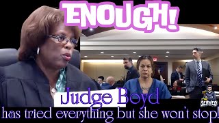 Judge Boyd's Exhausted All Options But She Won't Quit - She Makes Sure It's Time