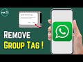 What is Add Member Tag in WhatsApp || How to Use & Delete It in Groups (NEW UPDATE 2026)